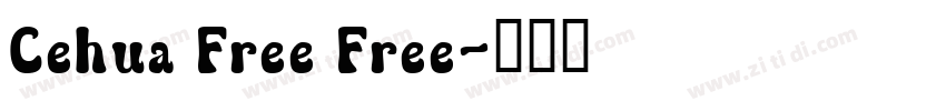 Cehua Free Free字体转换